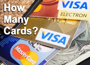 To Achieve Excellent Credit Score, How Many Credit Cards Should You Have?